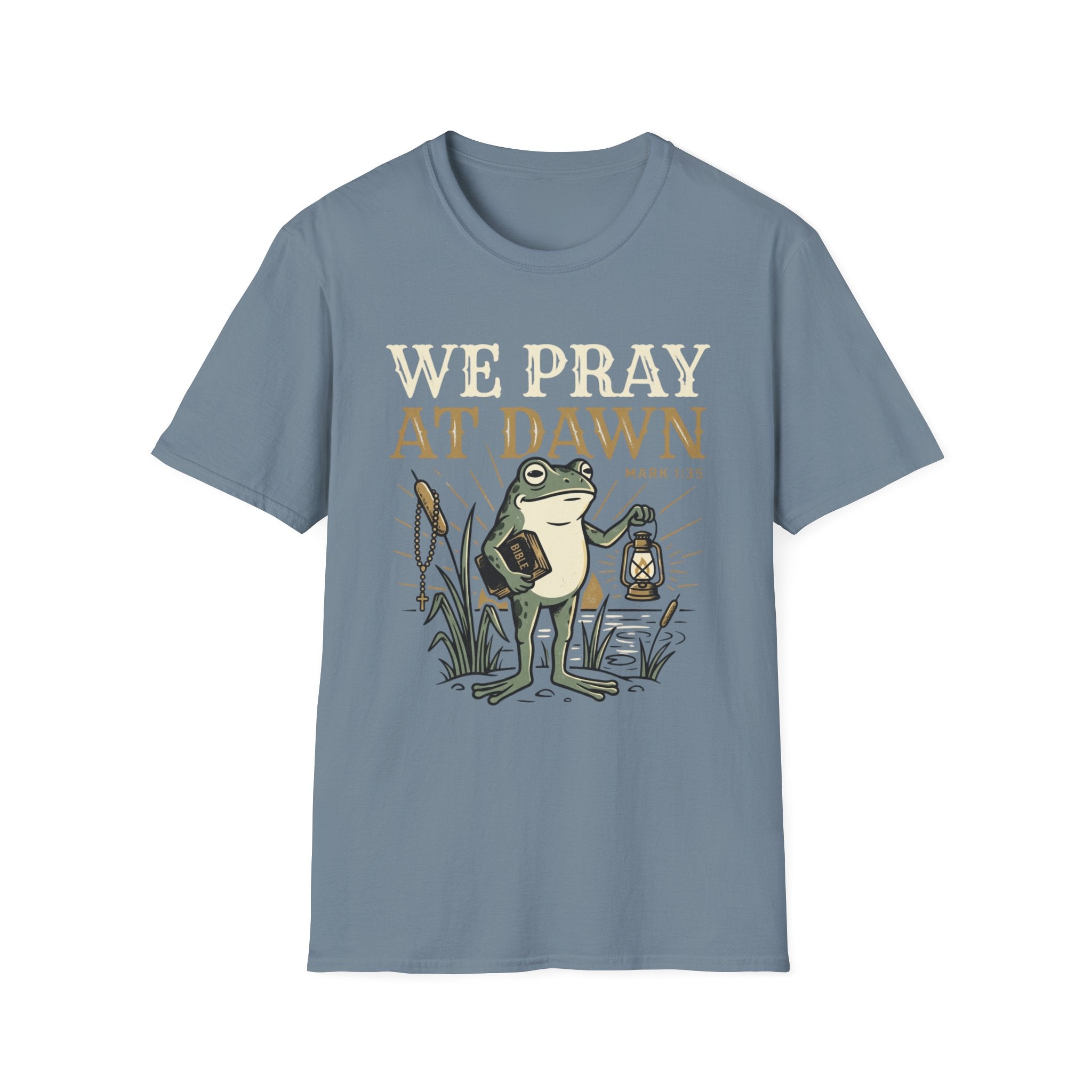 We Pray at Dawn T-Shirt