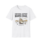 Emotional Support Quail T-Shirt