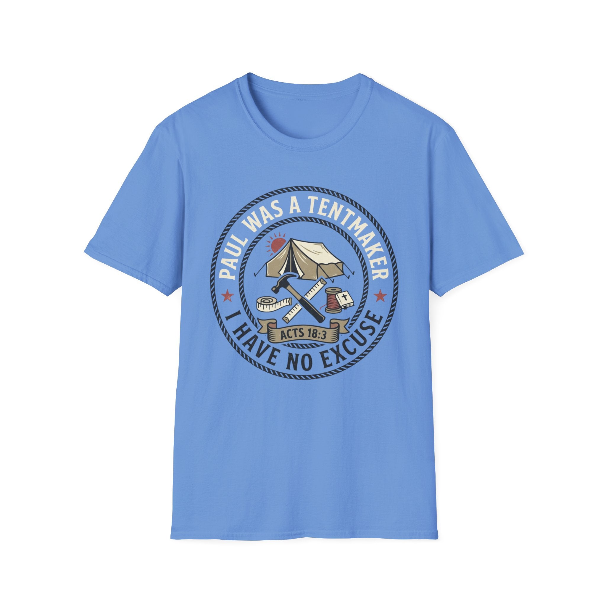 Paul Was a Tentmaker T-Shirt