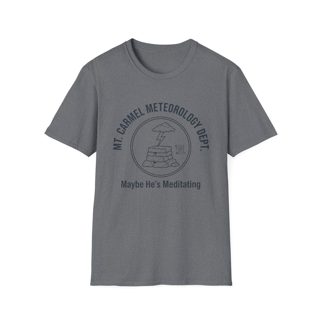 Maybe He's Meditating T-Shirt