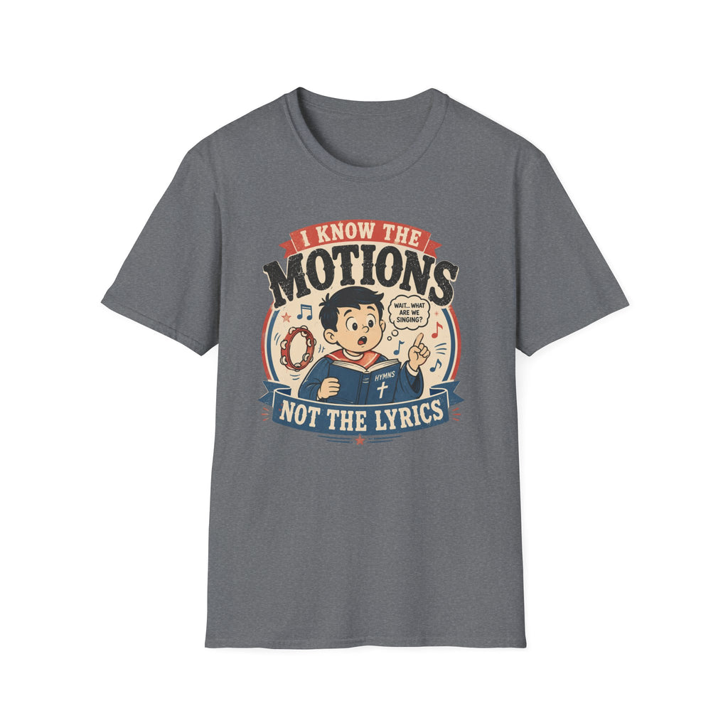Know the Motions T-Shirt