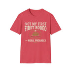 Not My First Rodeo T-Shirt