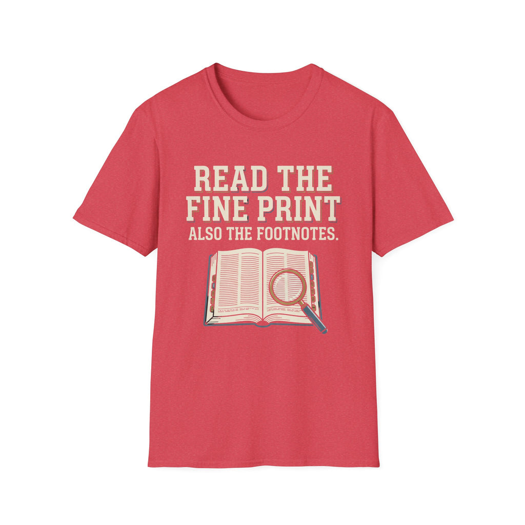 Read The Fine Print T-Shirt