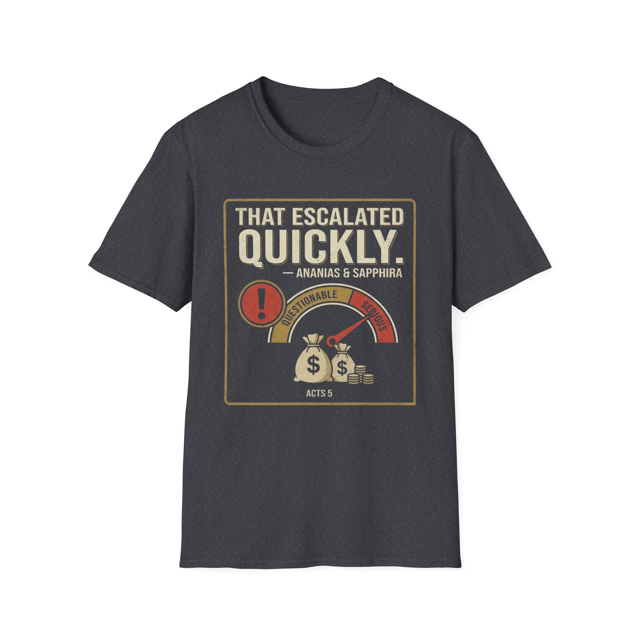 That Escalated Quickly T-Shirt