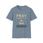 Pray About It T-Shirt