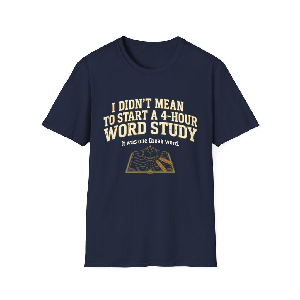 One Greek Word T-Shirt