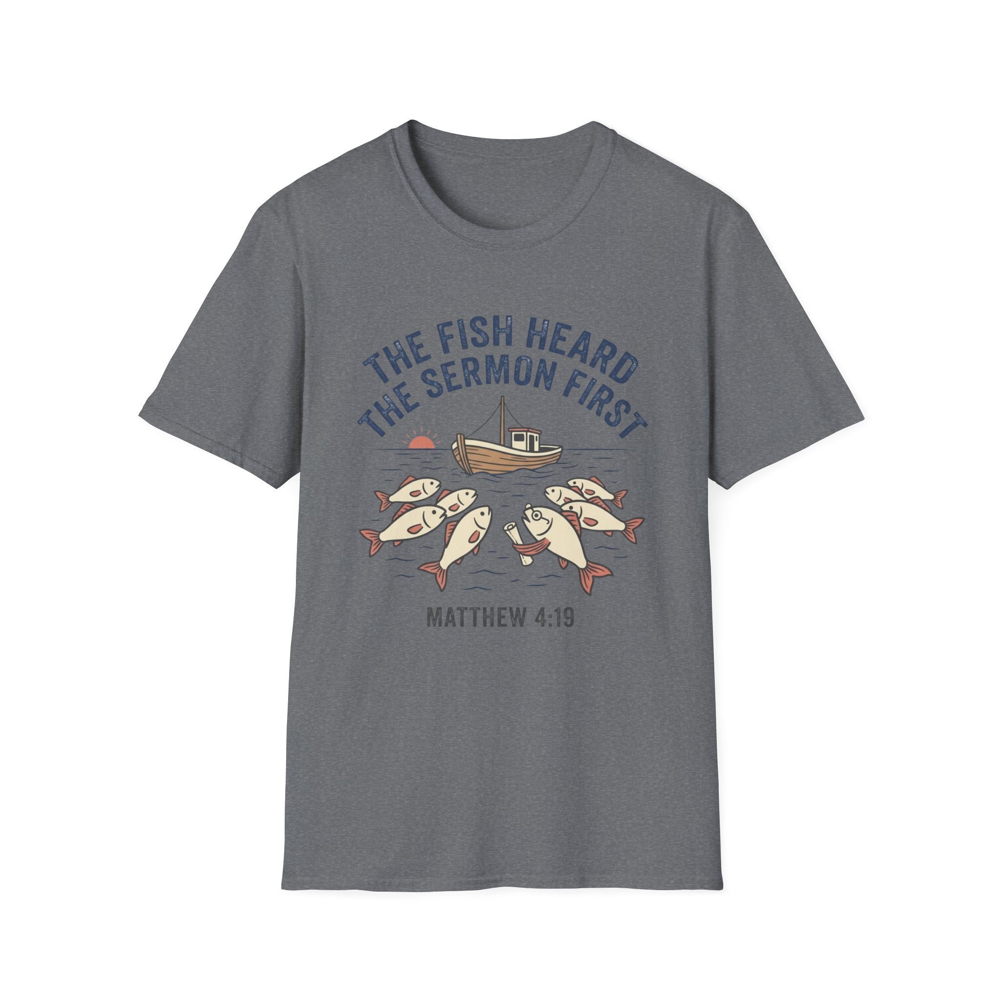 Fish Heard the Sermon T-Shirt