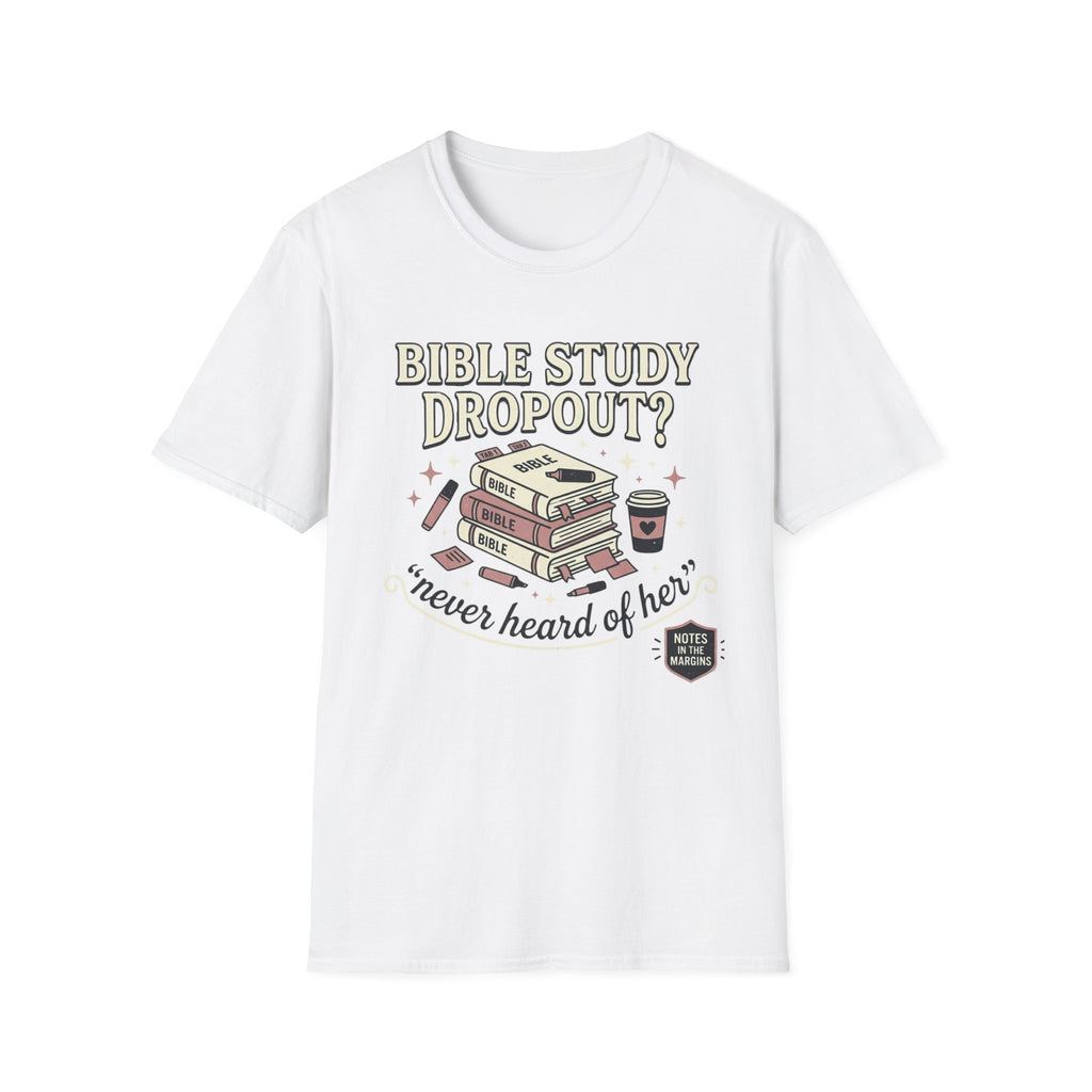 Bible Study Dropout T-Shirt