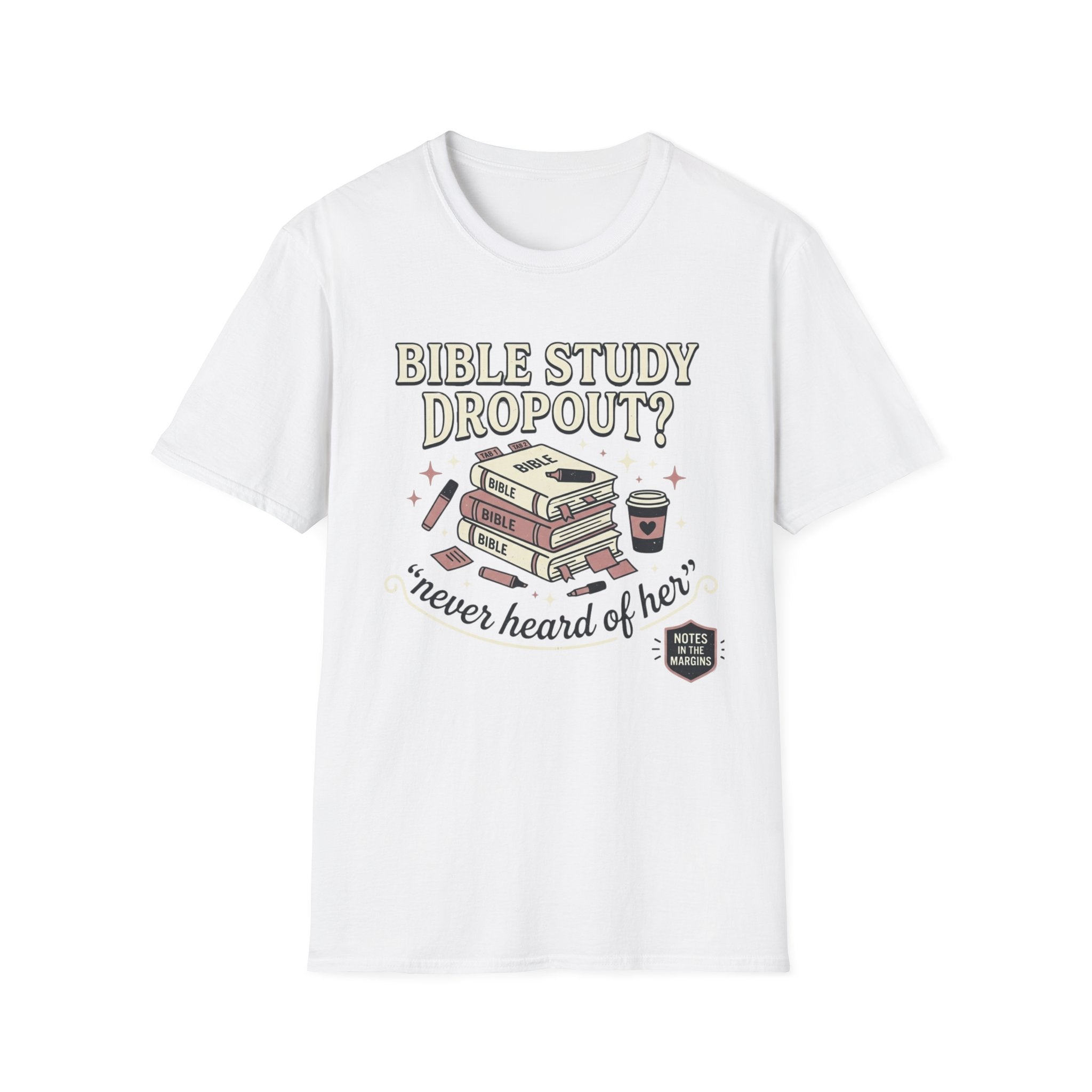 Bible Study Dropout T-Shirt