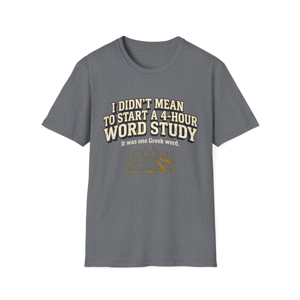 One Greek Word T-Shirt