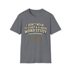 One Greek Word T-Shirt