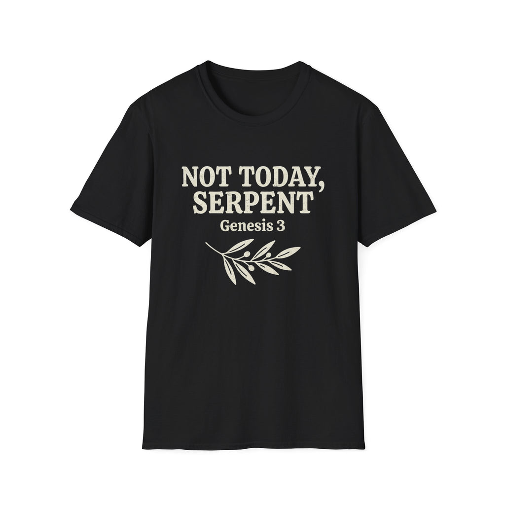 Not Today, Serpent T-Shirt