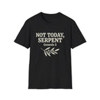 Not Today, Serpent T-Shirt