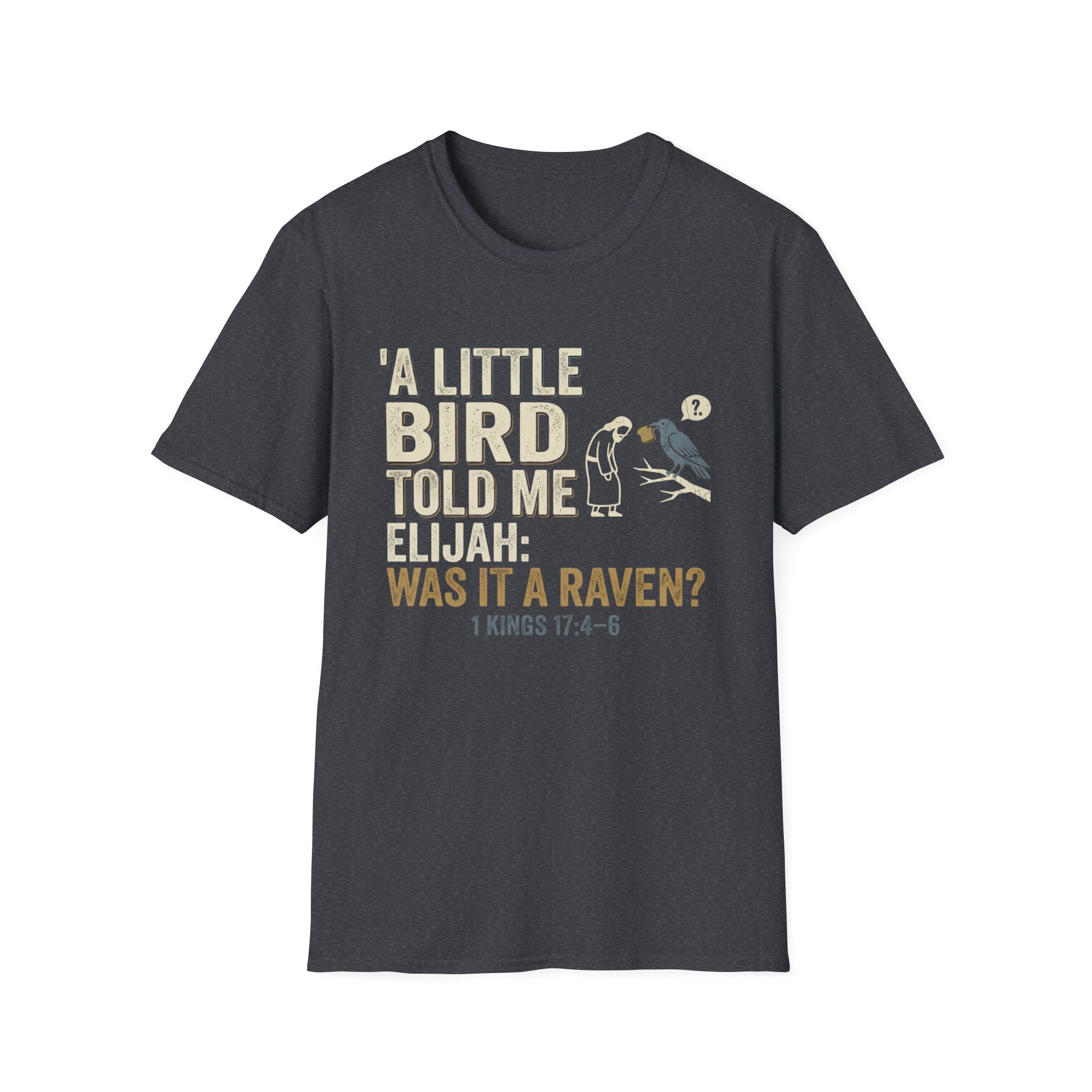 A Little Bird Told Me T-Shirt