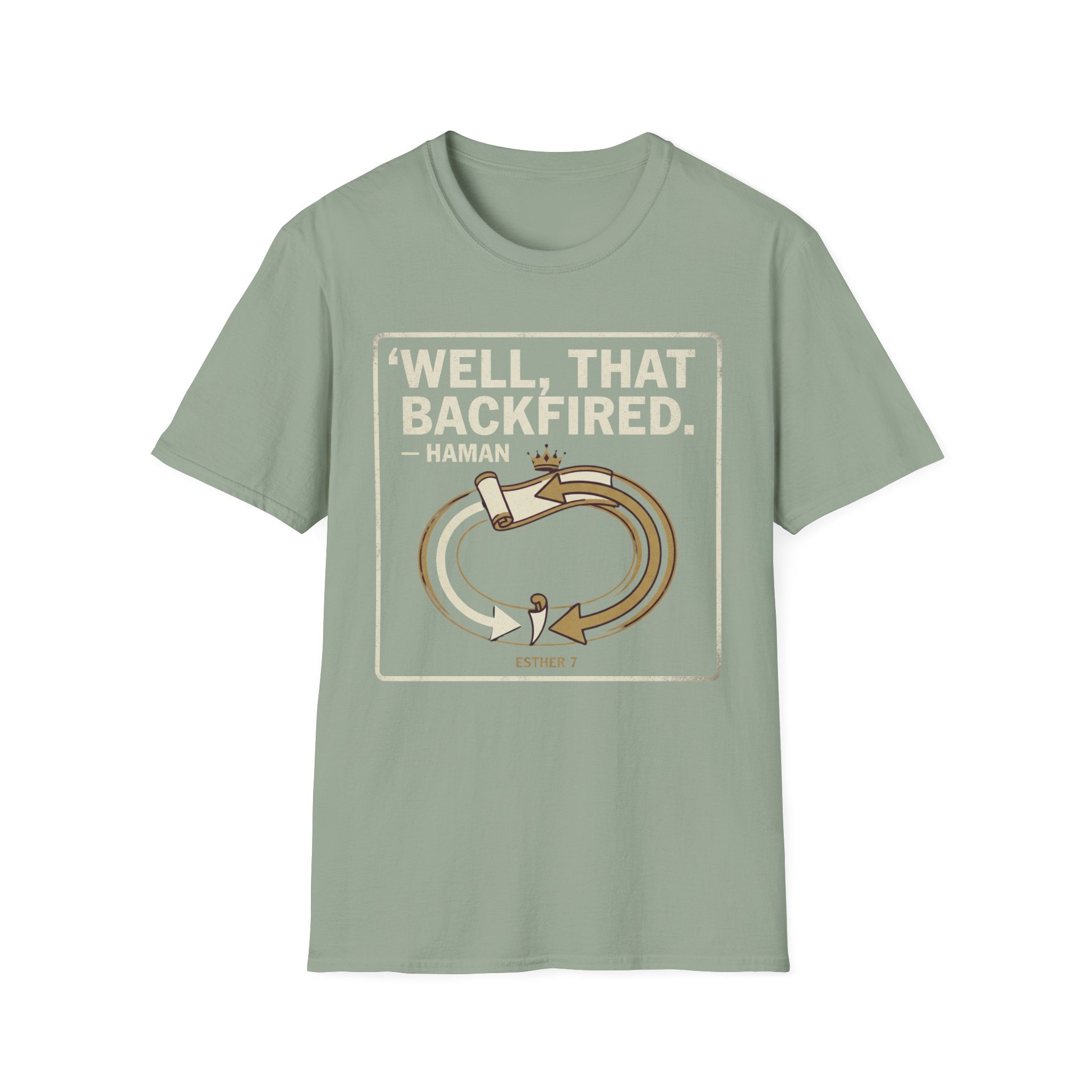 Well, That Backfired T-Shirt