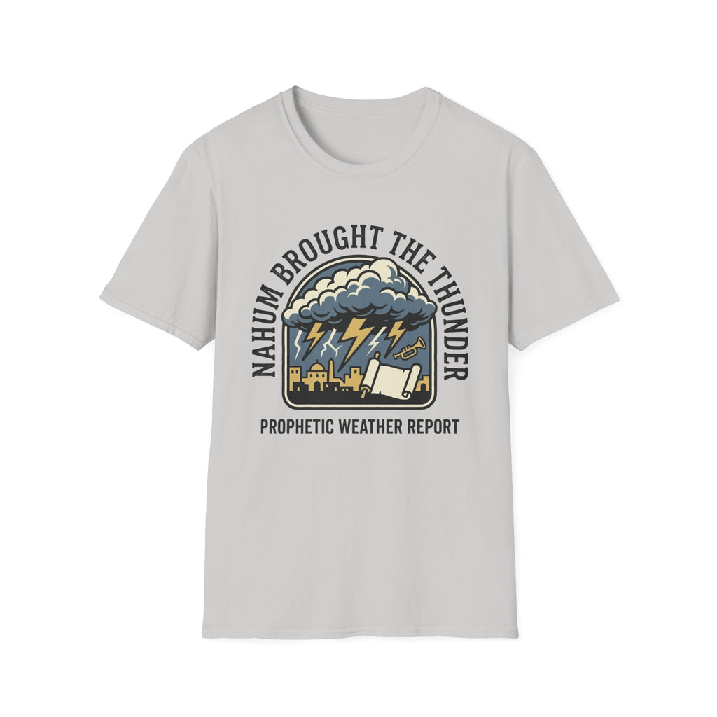 Nahum Brought the Thunder T-Shirt