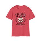 The Flesh Is Weak T-Shirt