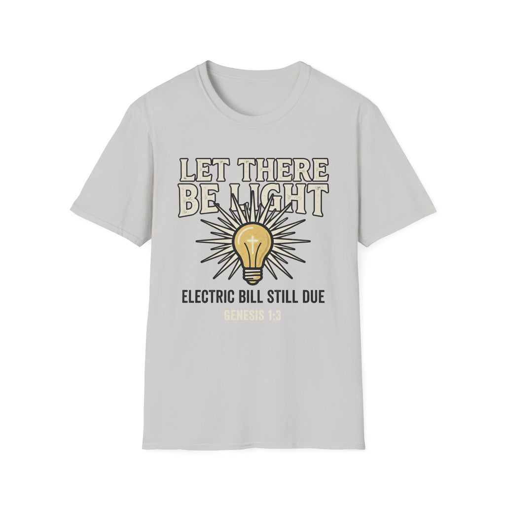 Let There Be Light T-Shirt