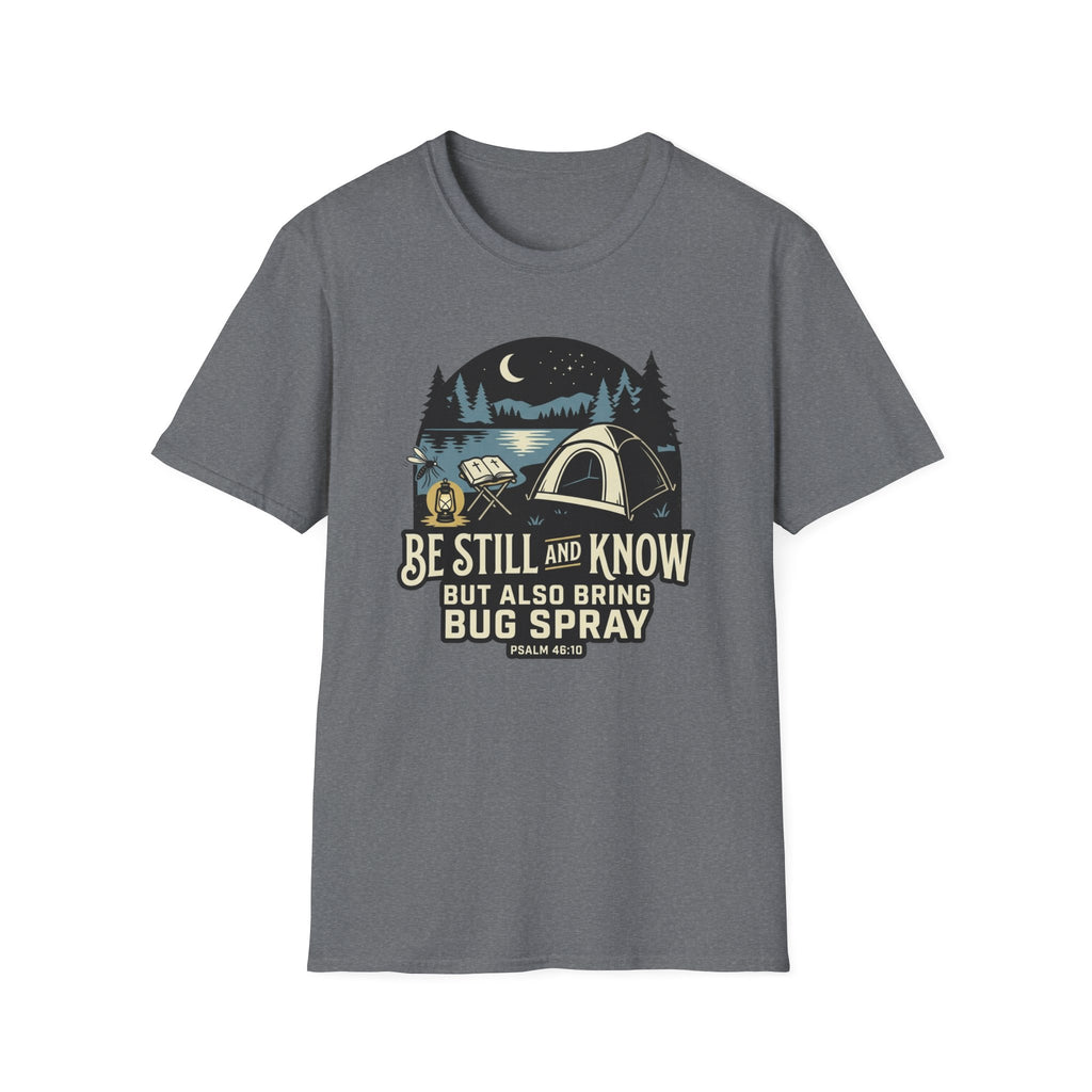 Be Still and Know T-Shirt