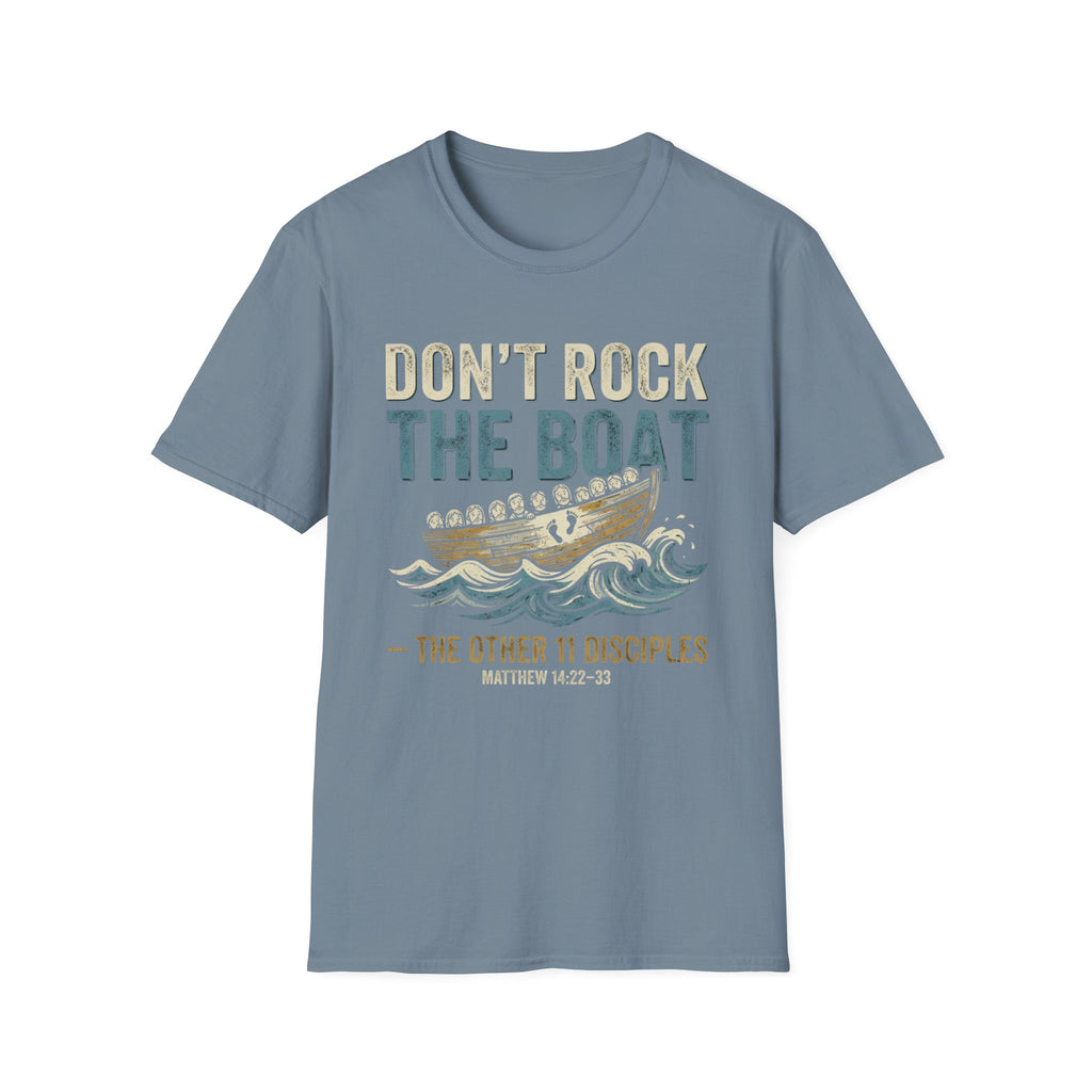 Don't Rock the Boat T-Shirt
