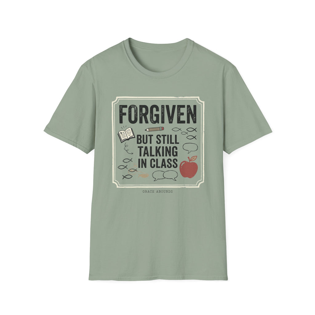 Forgiven But Still Talking T-Shirt