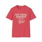 Not Today, Serpent T-Shirt