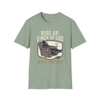 Rise Up Men of God T-Shirt