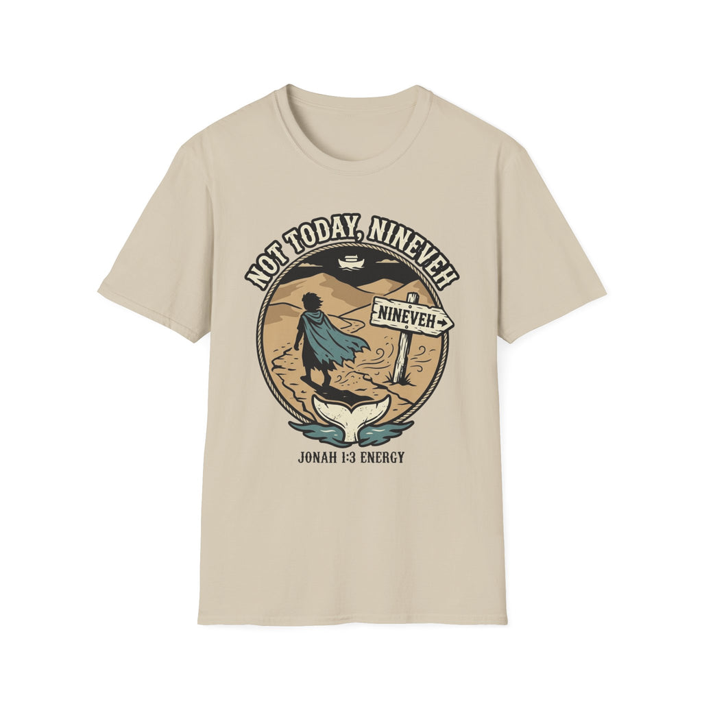 Not Today Nineveh T-Shirt