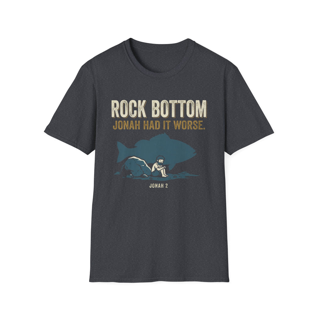 Jonah Had It Worse T-Shirt