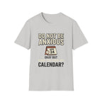 Don't Be Anxious T-Shirt