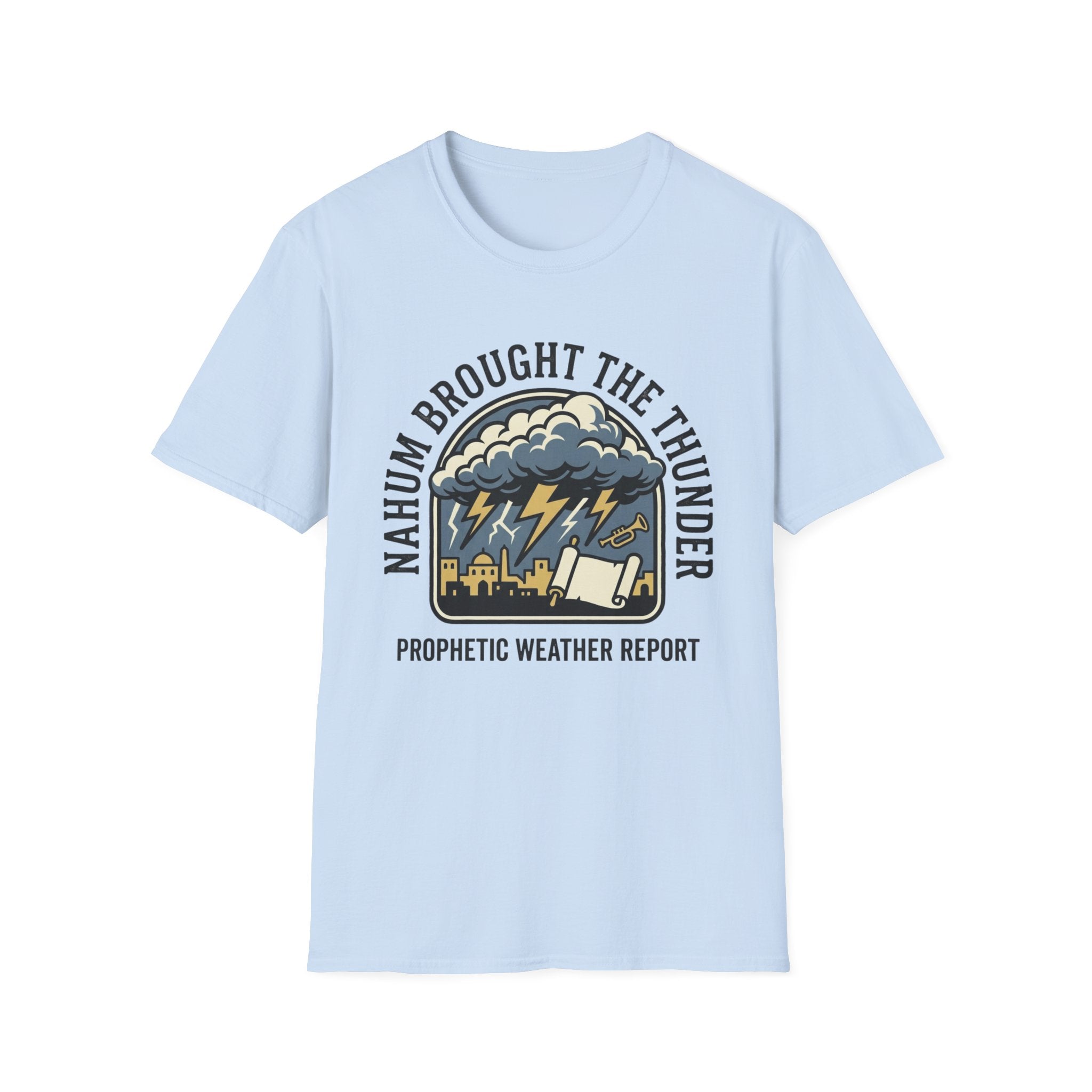 Nahum Brought the Thunder T-Shirt