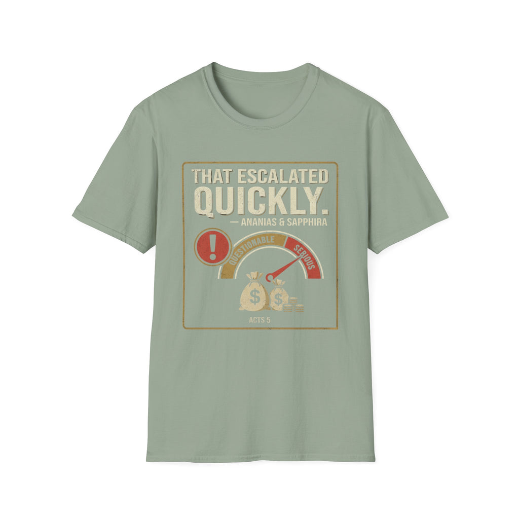 That Escalated Quickly T-Shirt