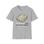 Tabs & Trust Issues T-Shirt