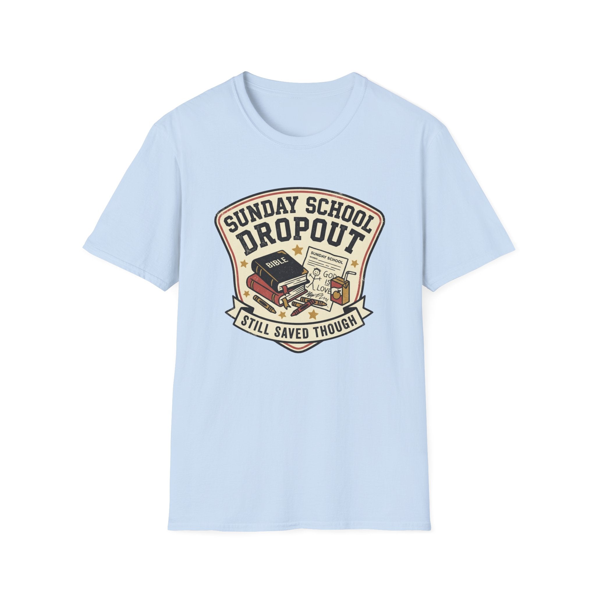 Sunday School Dropout T-Shirt