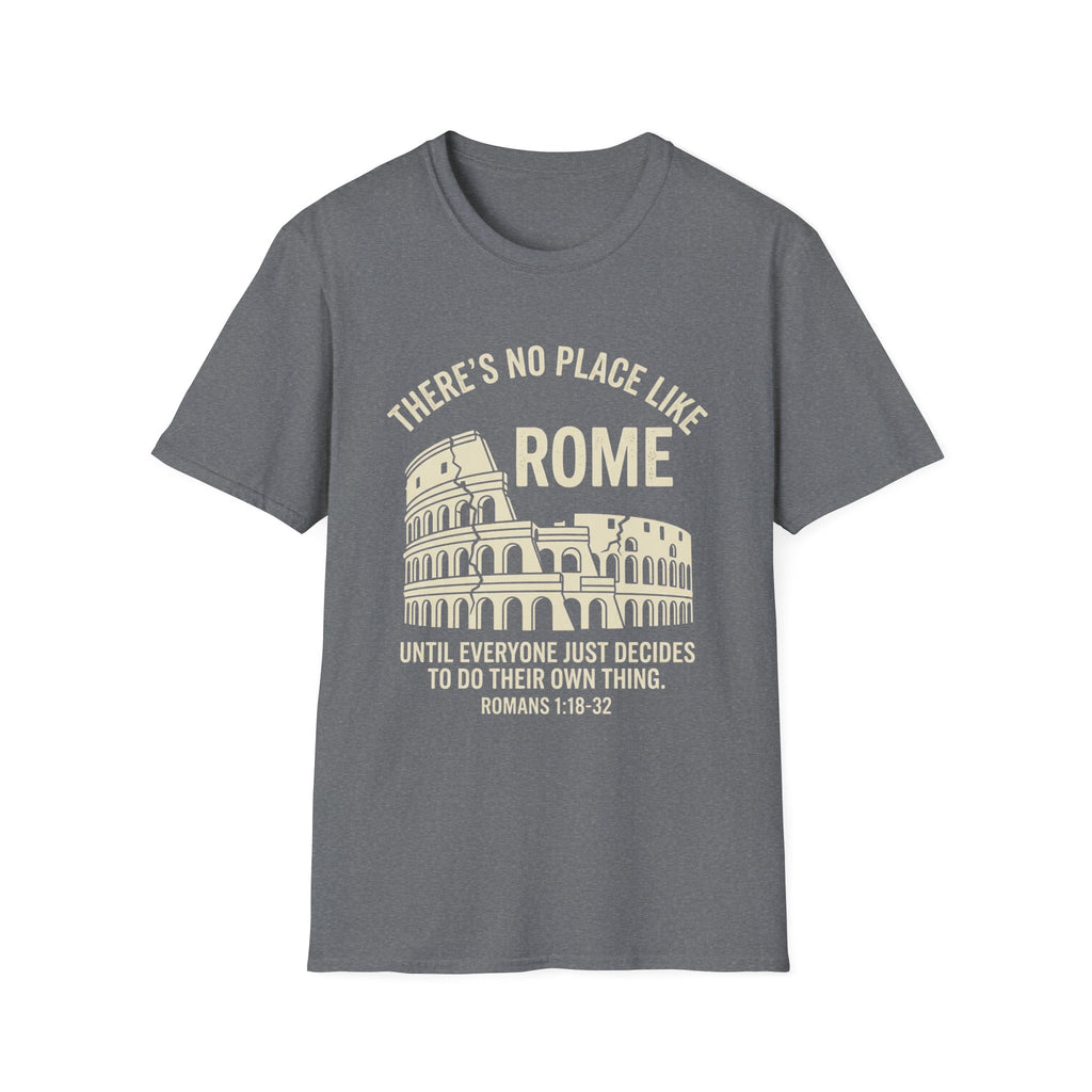 No Place Like Rome T-Shirt
