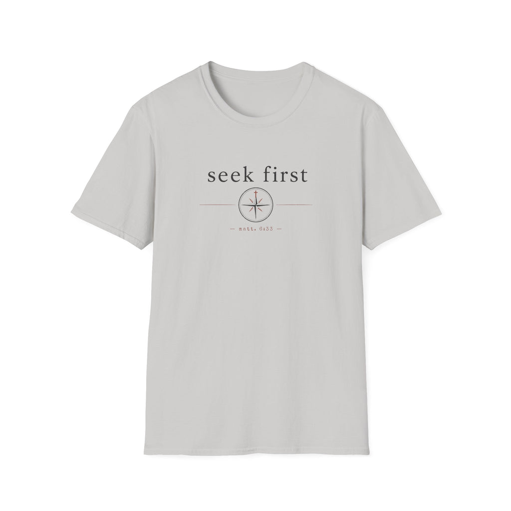 Seek First T-Shirt