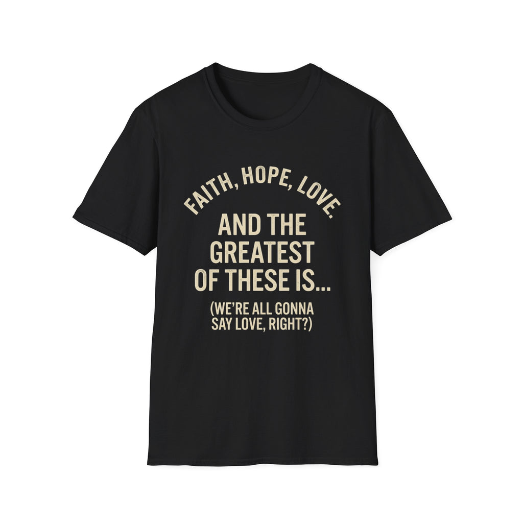 Faith Hope Love T-Shirt