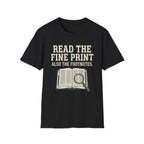 Read The Fine Print T-Shirt