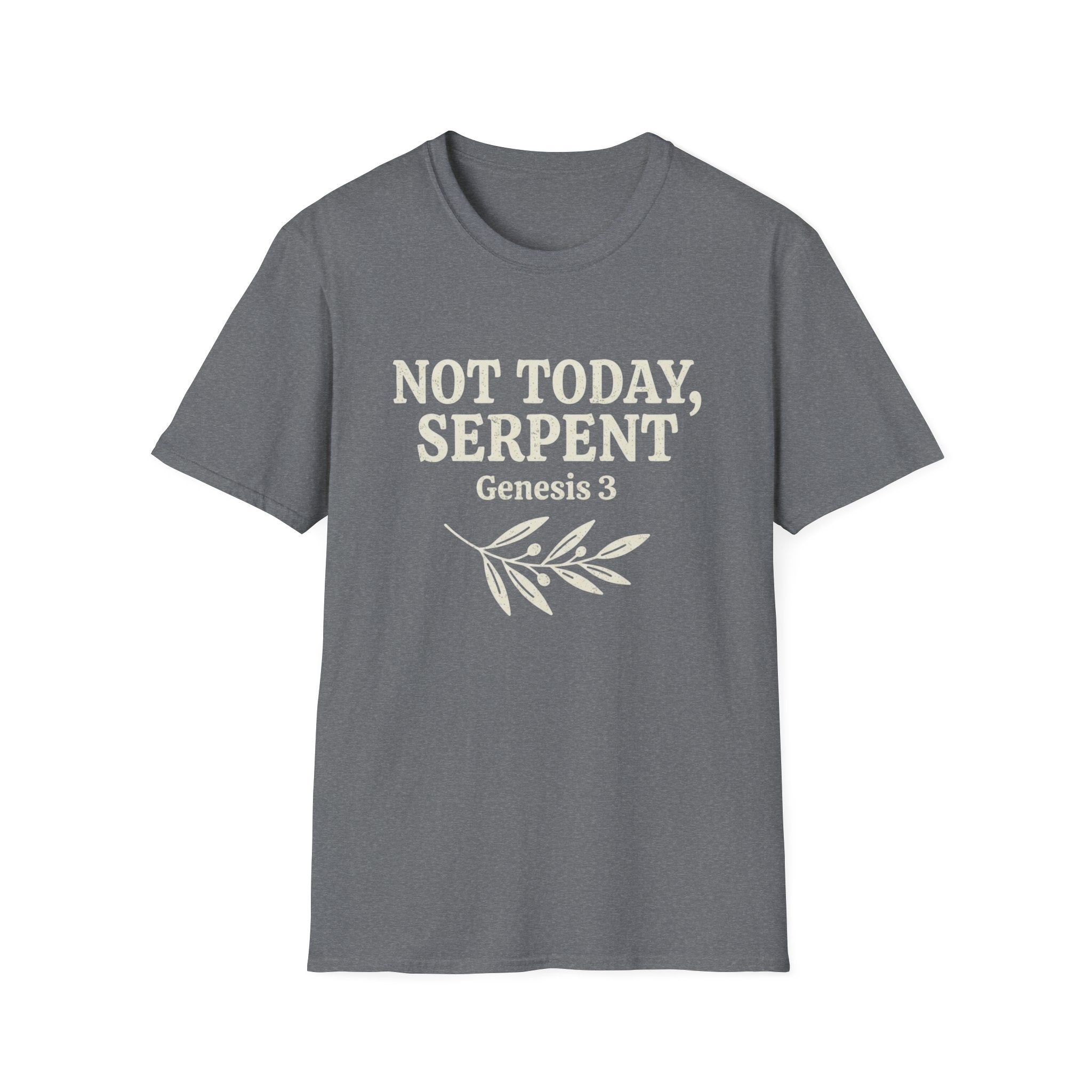 Not Today, Serpent T-Shirt