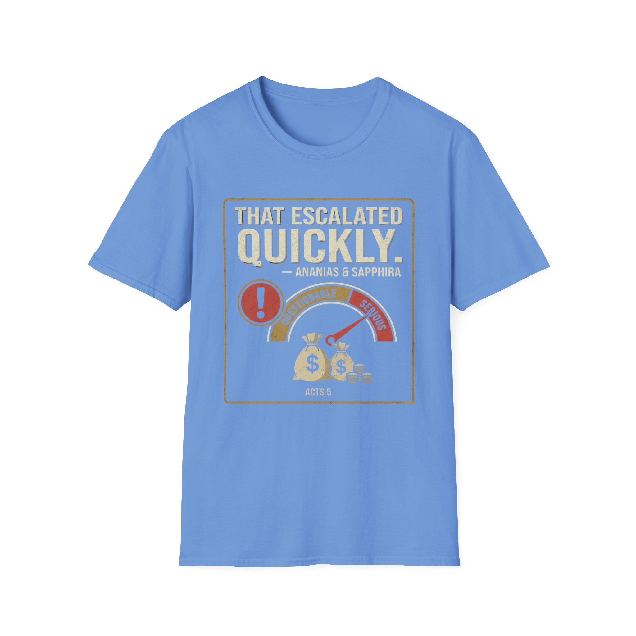 That Escalated Quickly T-Shirt