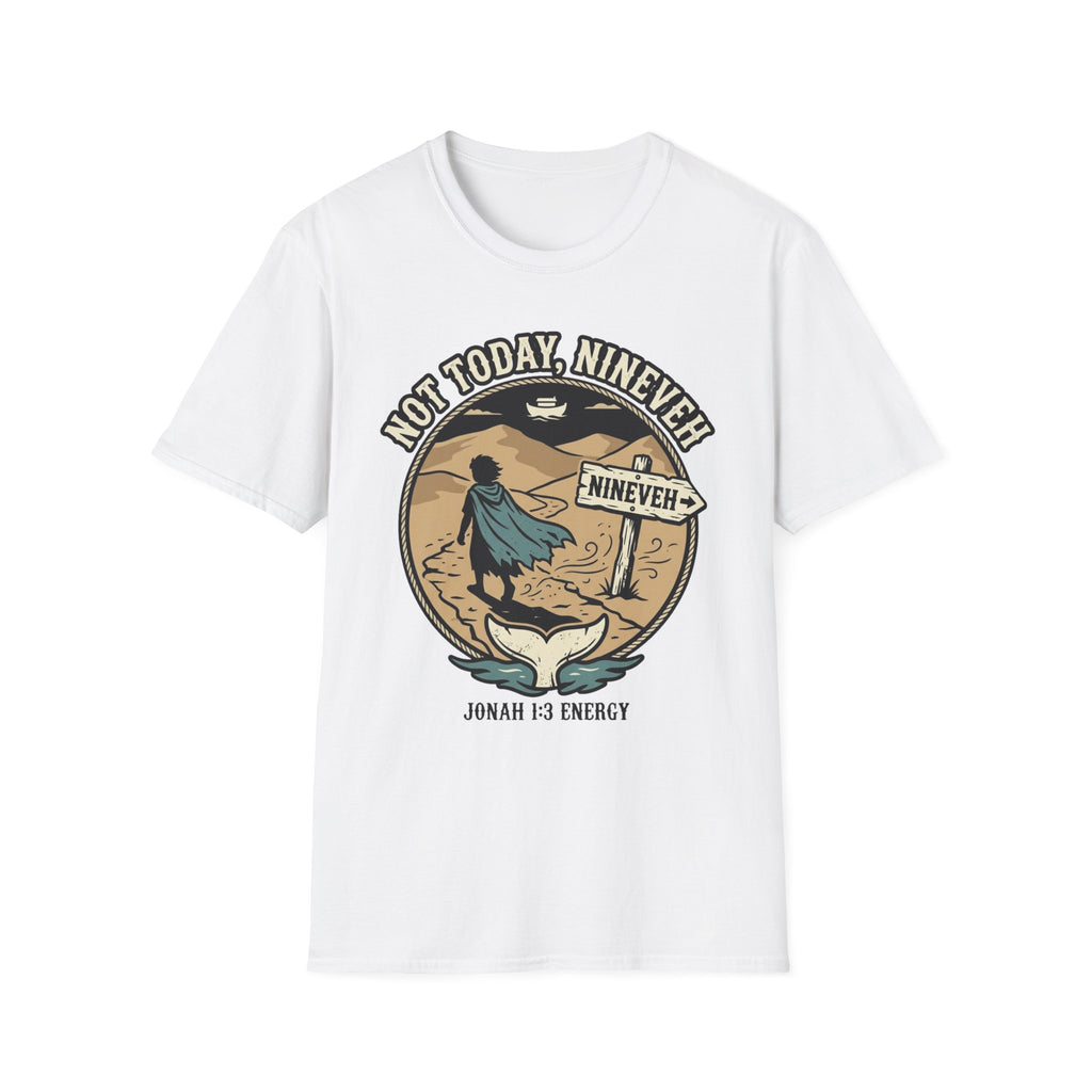 Not Today Nineveh T-Shirt