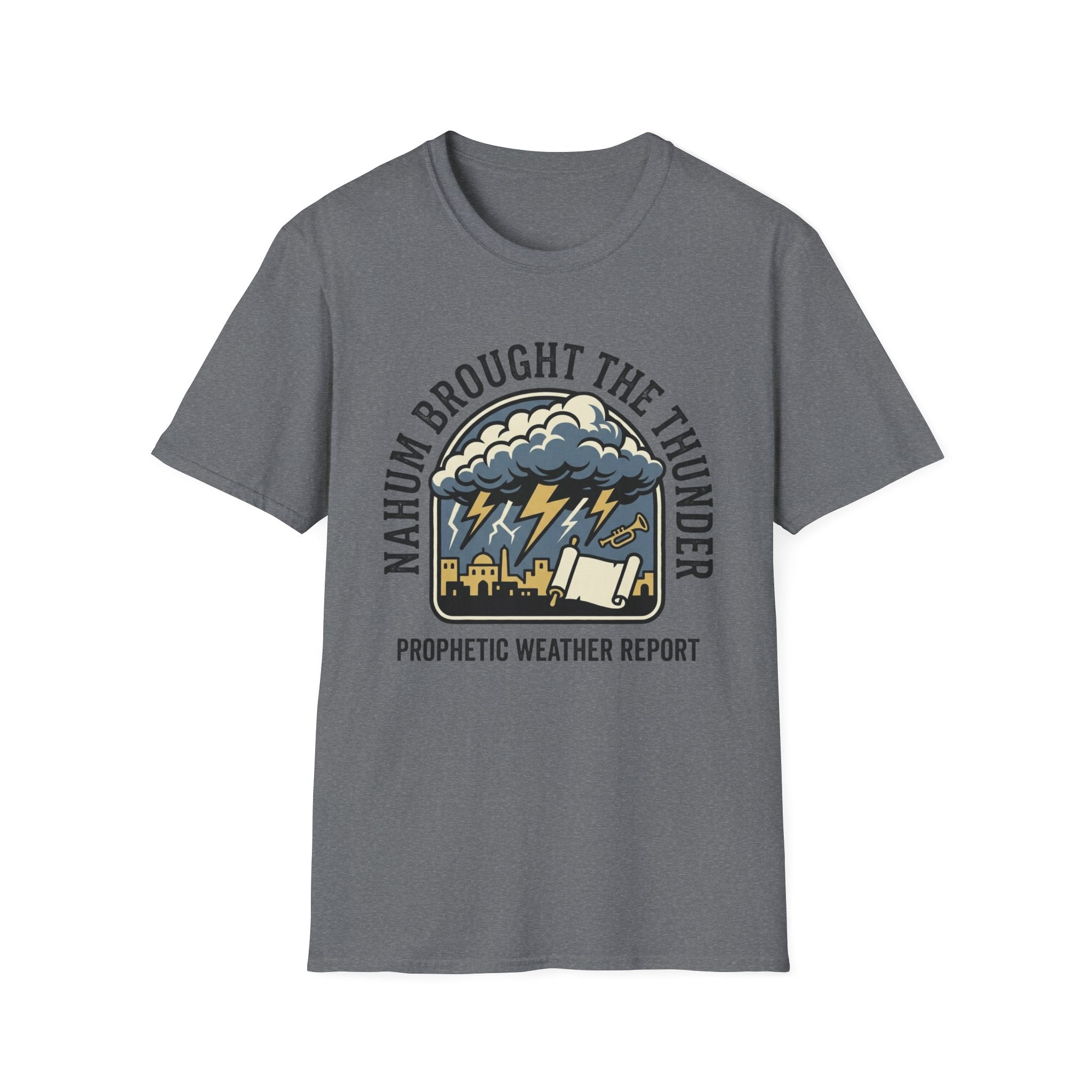 Nahum Brought the Thunder T-Shirt
