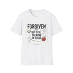Forgiven But Still Talking T-Shirt