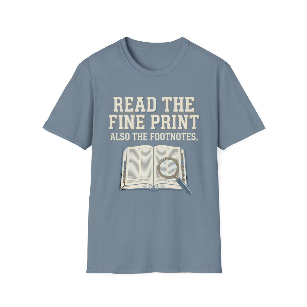 Read The Fine Print T-Shirt