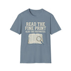 Read The Fine Print T-Shirt