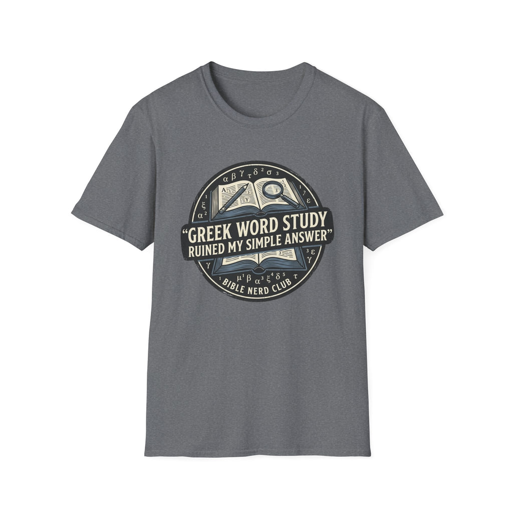 Greek Word Study T-Shirt