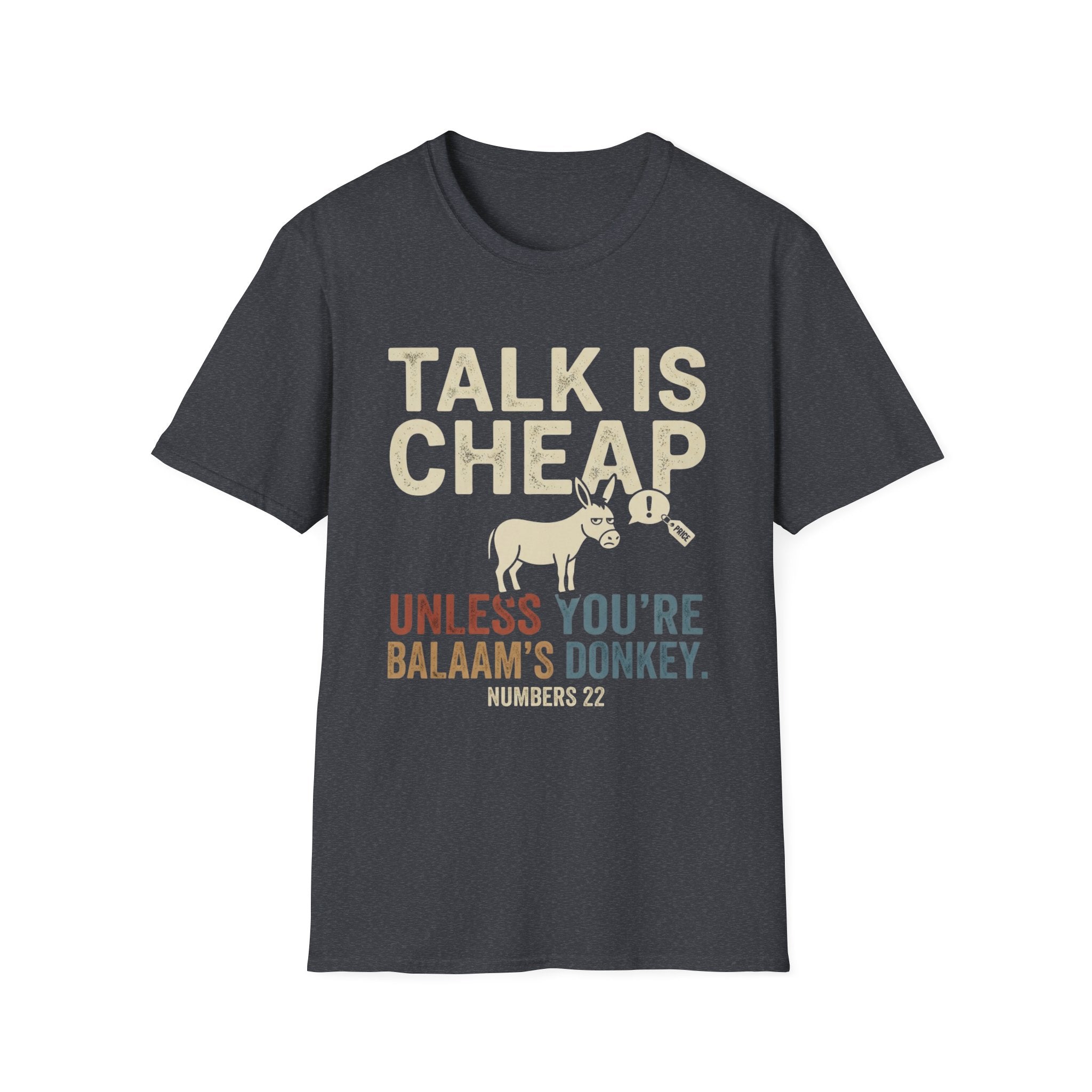 Talk Is Cheap T-Shirt