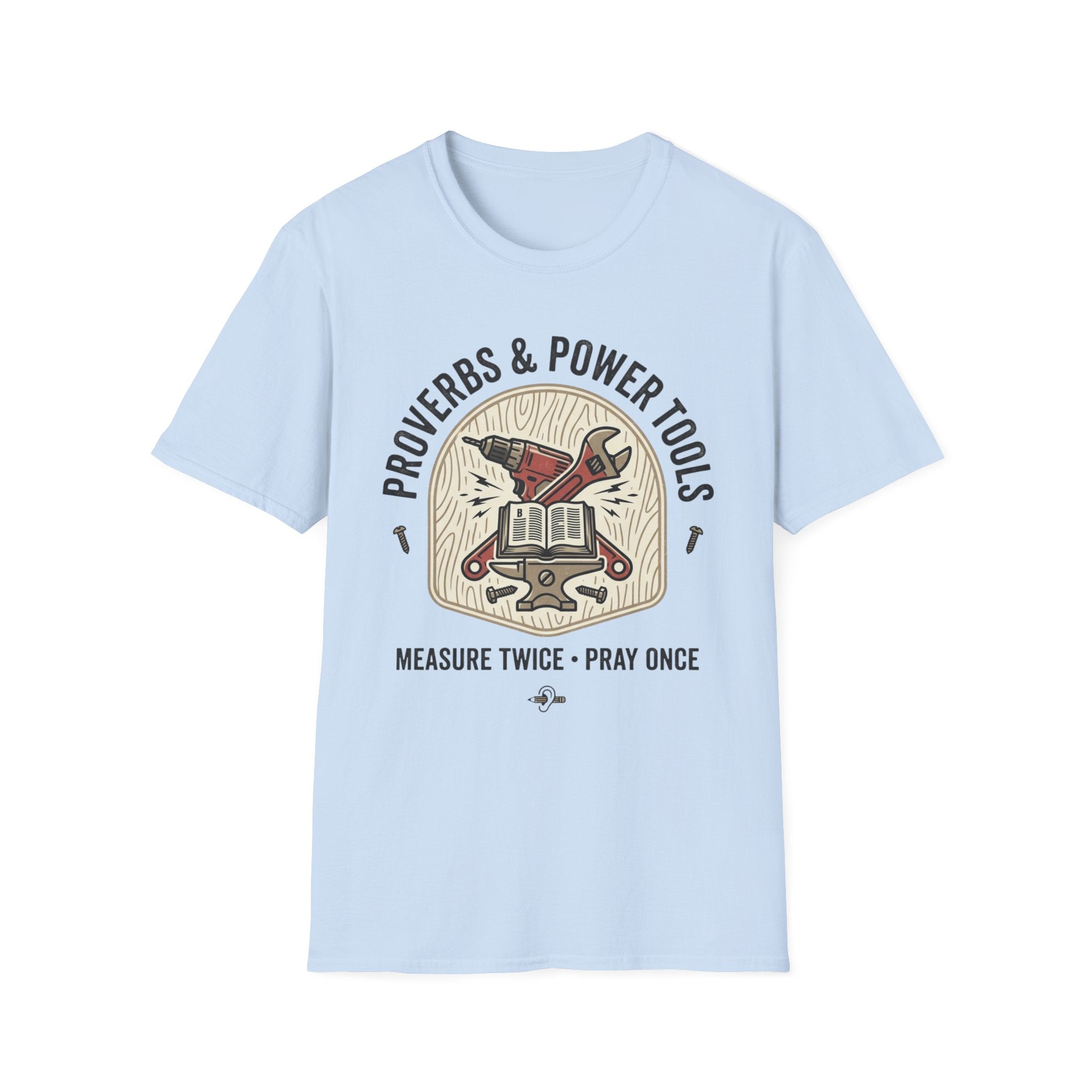 Proverbs & Power Tools T-Shirt