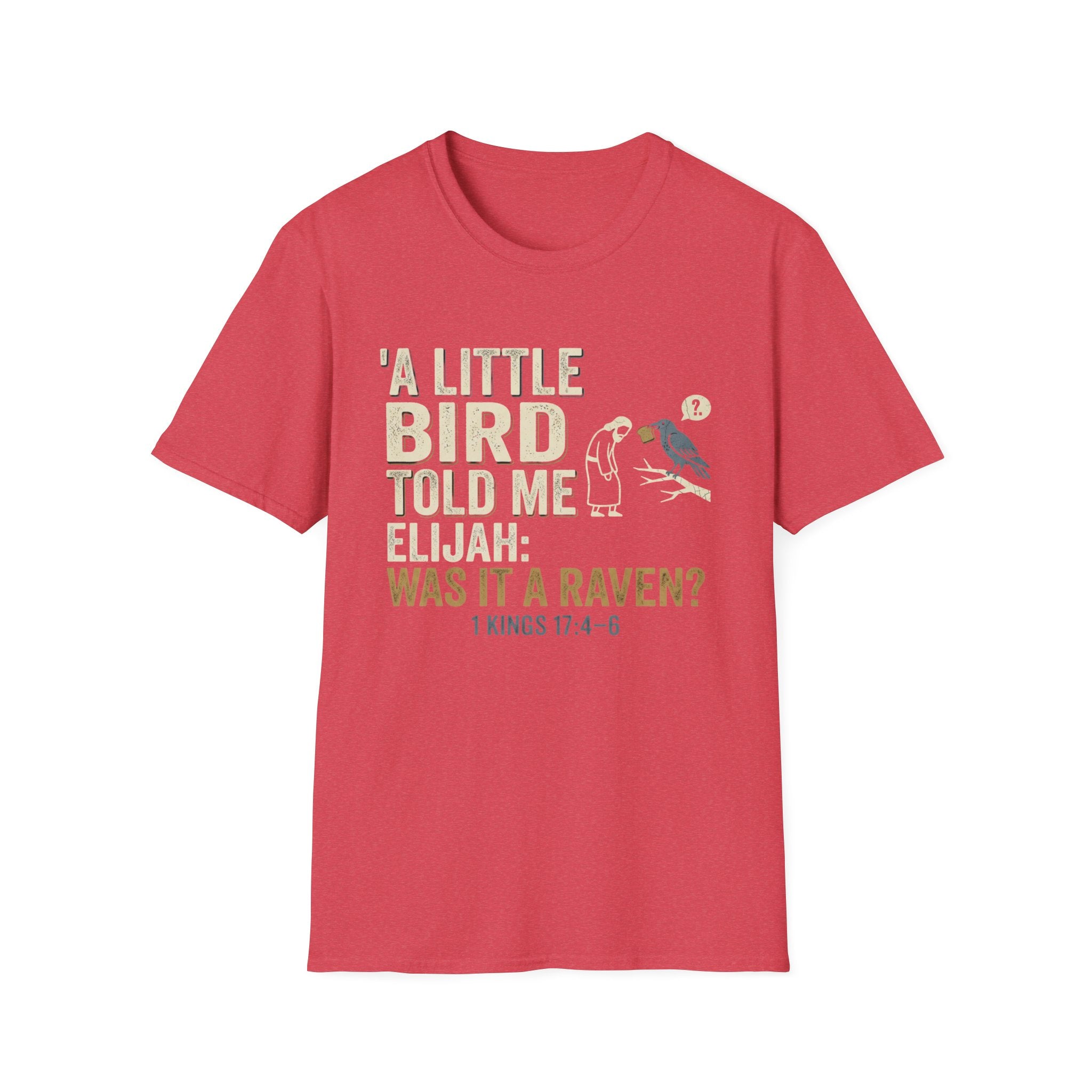 A Little Bird Told Me T-Shirt