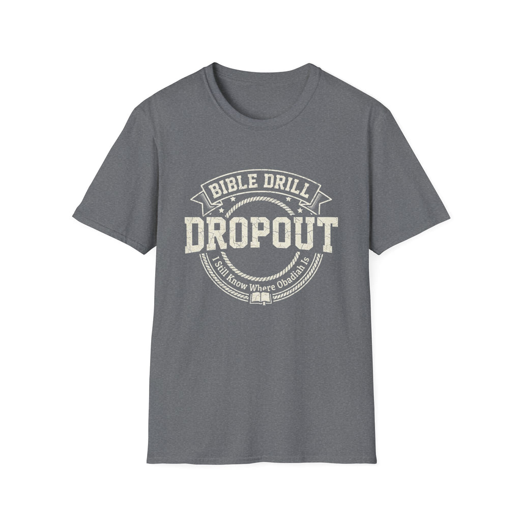 Bible Drill Fatigue T-Shirt